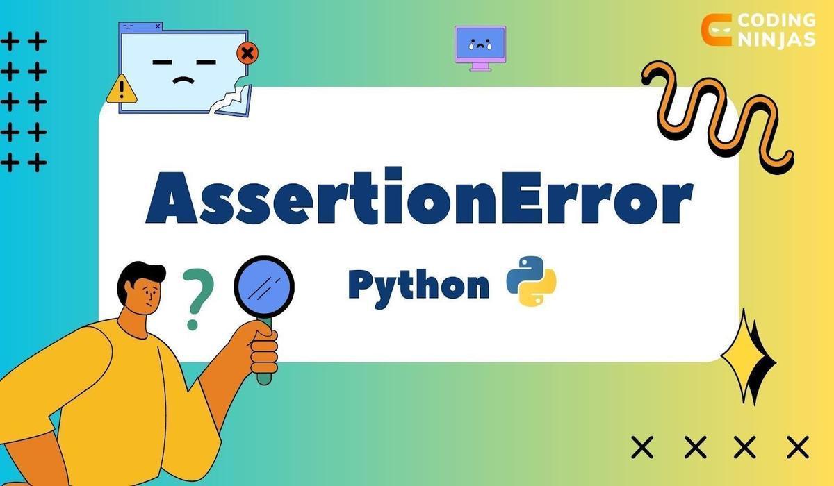 Assertionerror Python Coding Ninjas