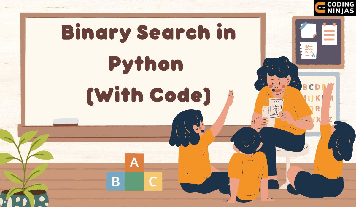 Binary Search in Python (With Code) Naukri Code 360