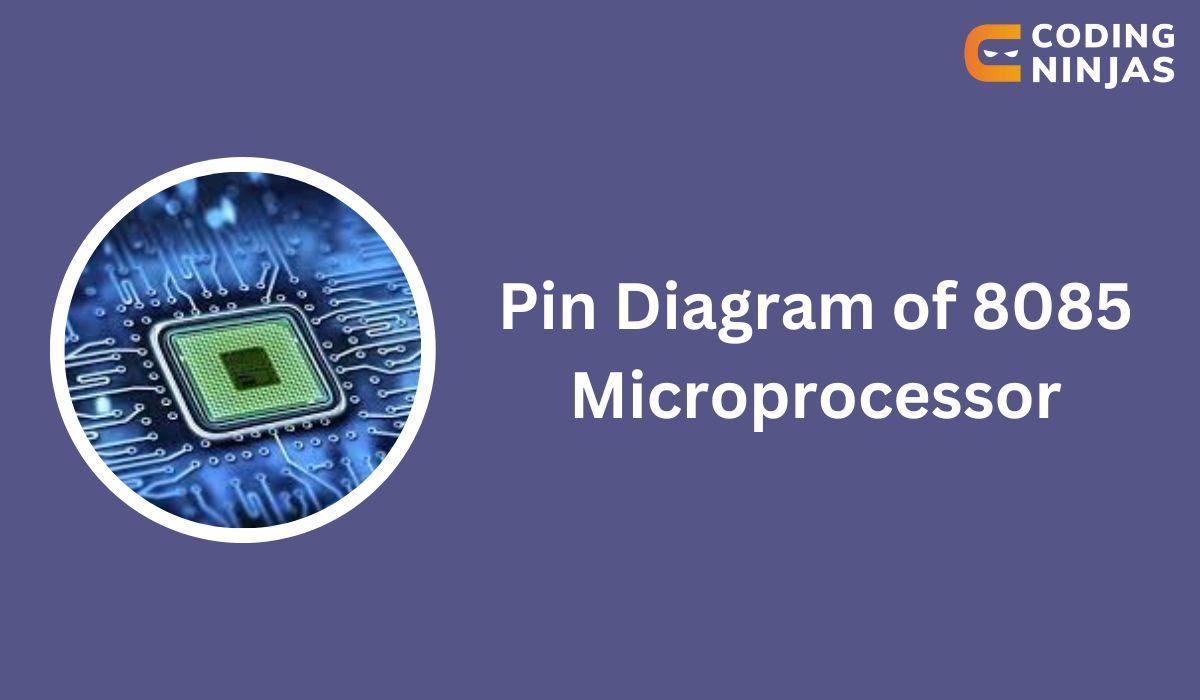 Pin Diagram of 8085 Microprocessor Coding Ninjas