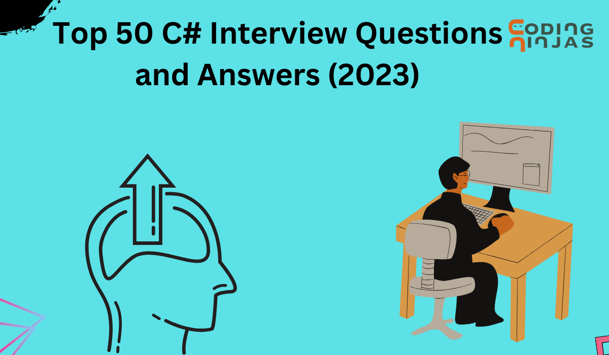 Top 50 C Interview Questions and Answers (2023) Coding Ninjas