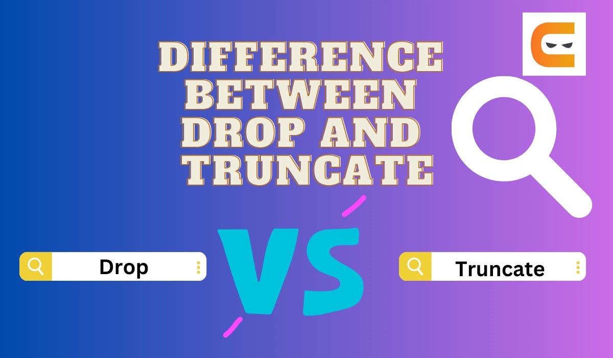 Difference between DROP and TRUNCATE in SQL Naukri Code 360