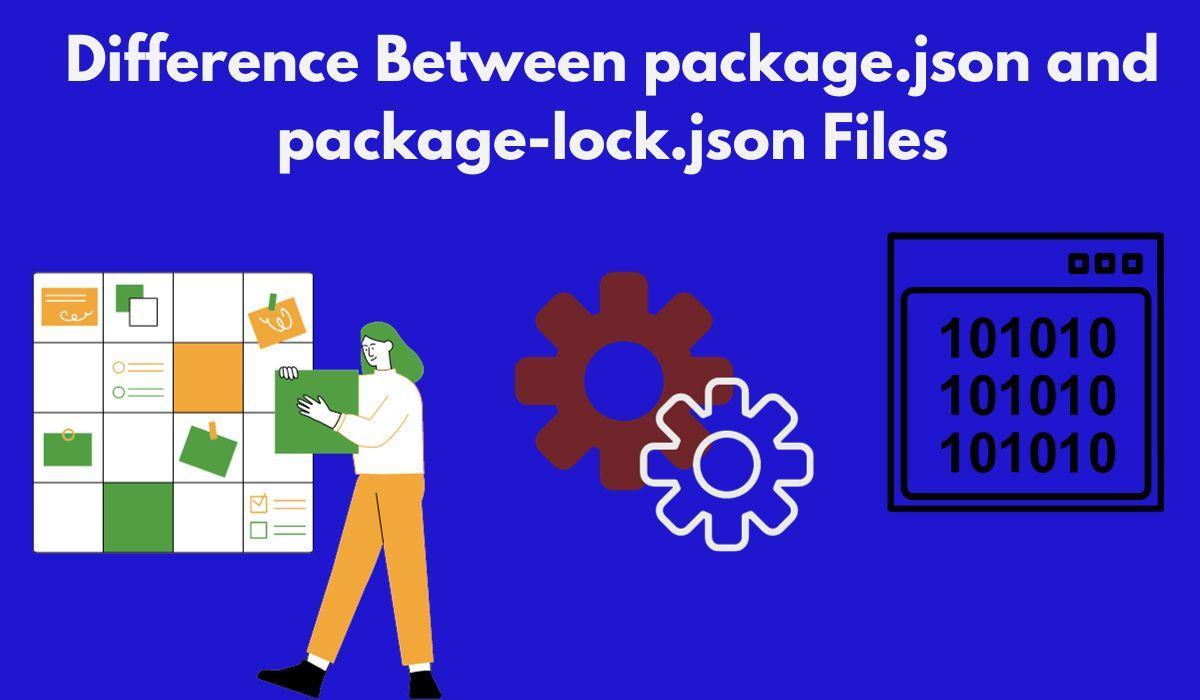 Difference between package.json and packagelock.json Files Naukri