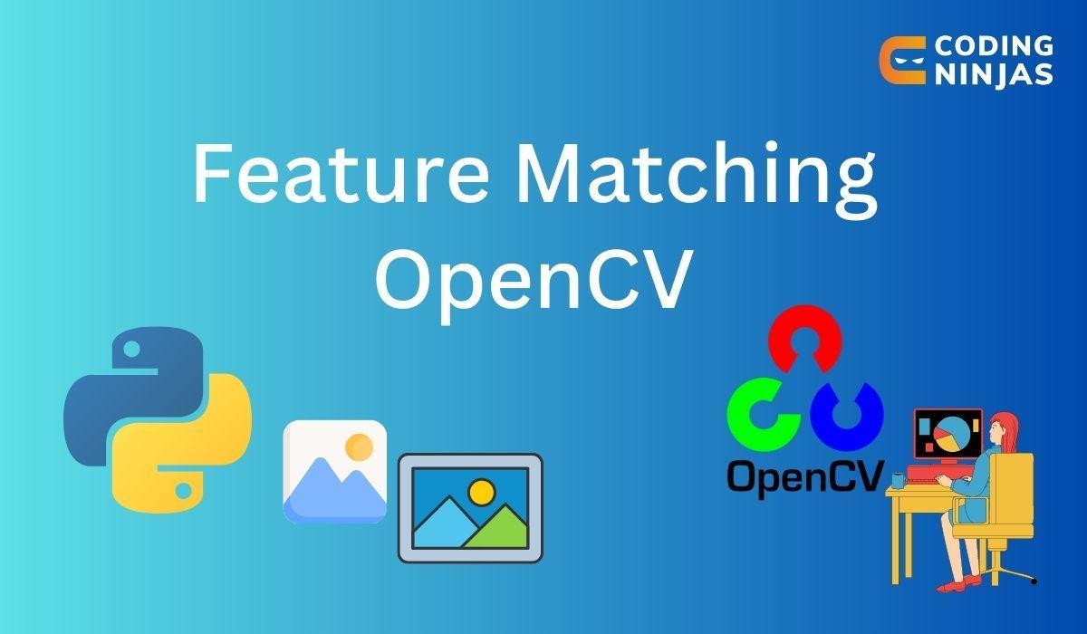 Feature Matching OpenCV Coding Ninjas