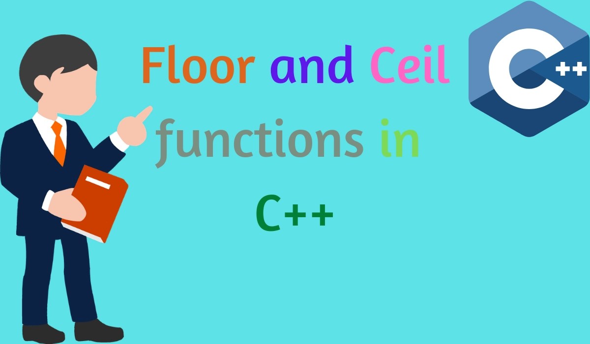 Floor and Ceil functions in c++ Coding Ninjas