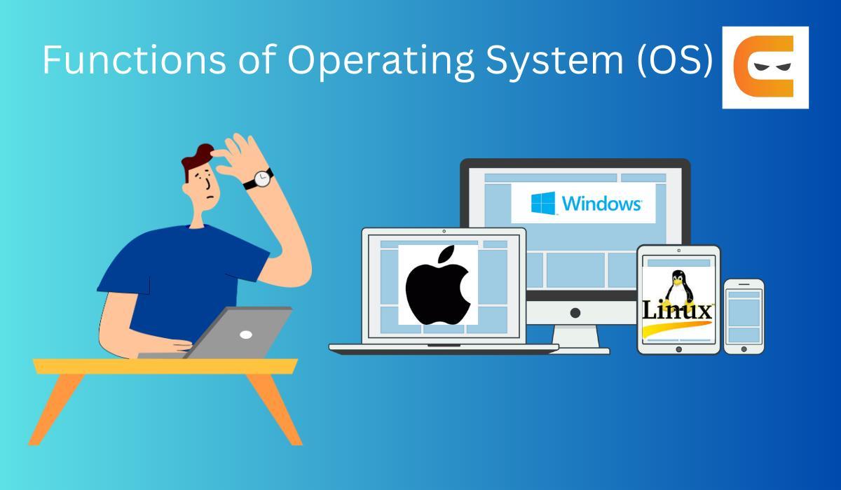 Functions of Operating System (OS) Coding Ninjas