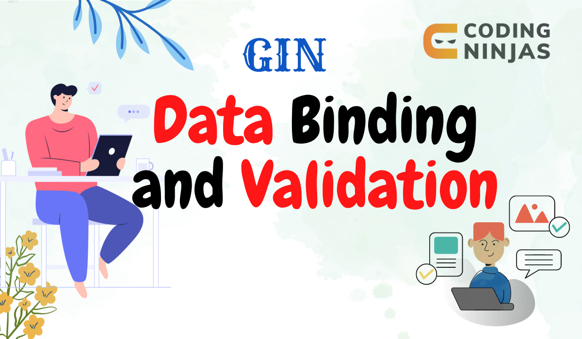 Gin Data Binding and Validation Coding Ninjas