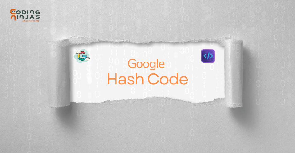 Google Hash Code Coding Ninjas CodeStudio