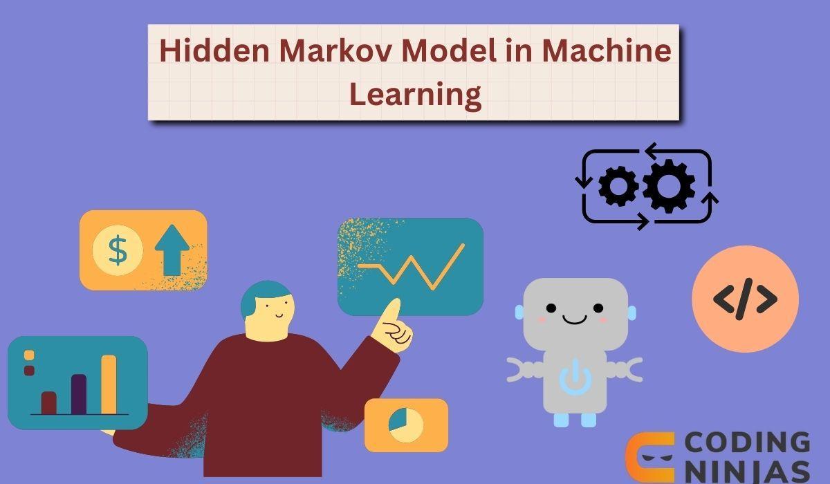 Hidden Markov Model in Machine Learning Naukri Code 360