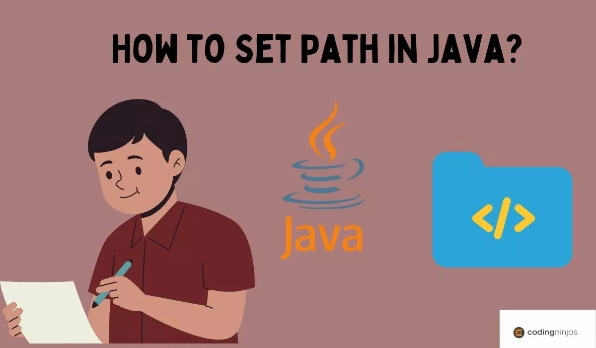 How to Set Path in Java Naukri Code 360