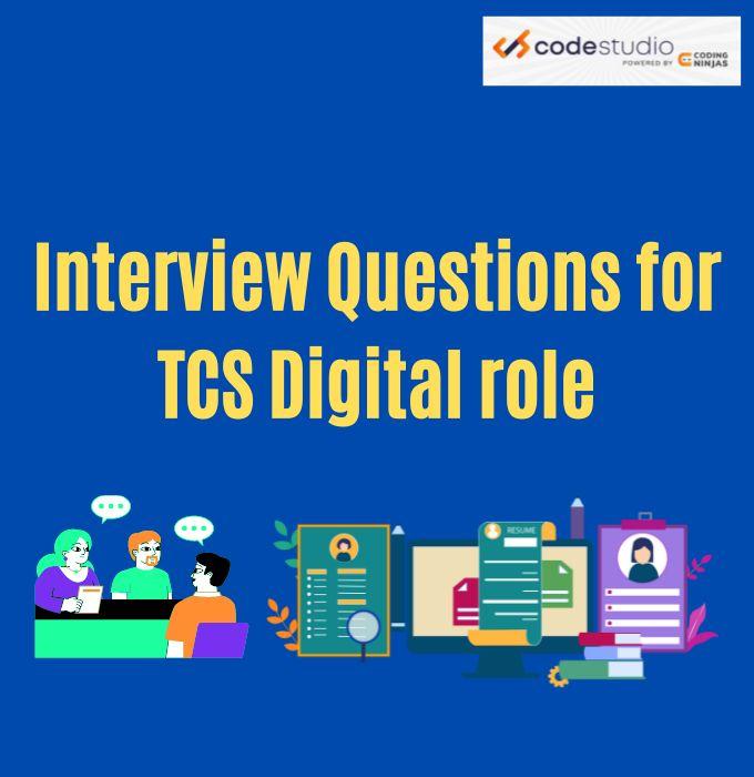 Interview Questions for TCS Digital Role Coding Ninjas