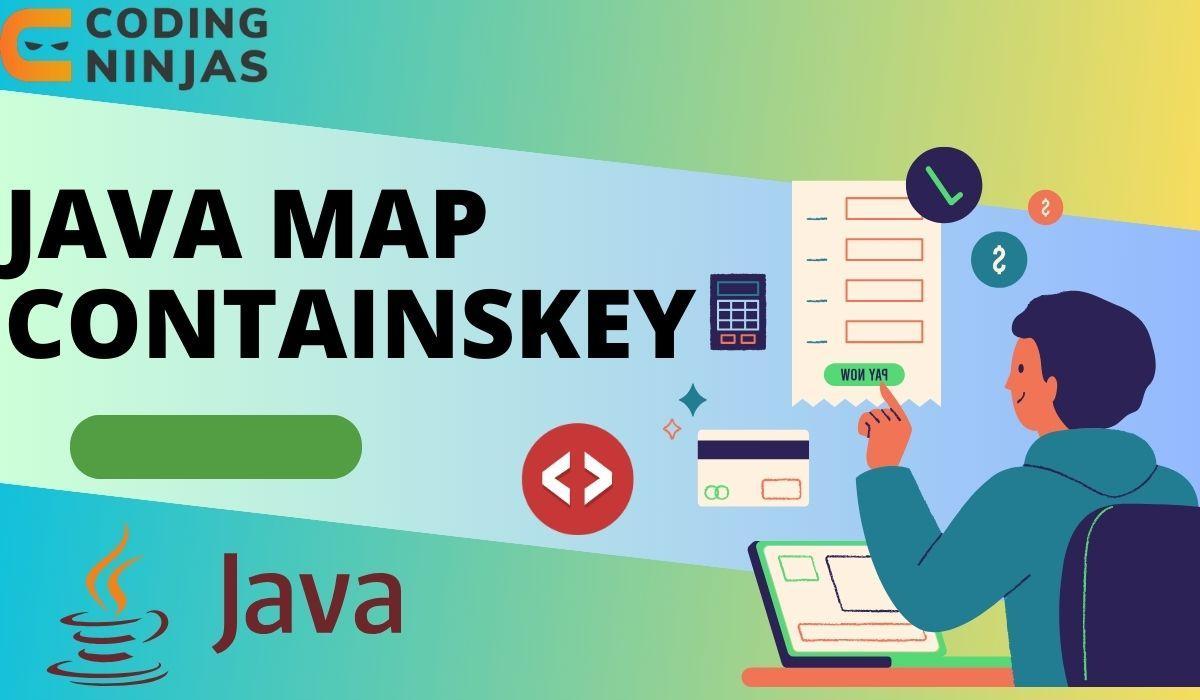 Java Map containskey Coding Ninjas