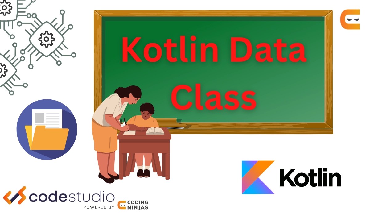 Kotlin Data Class Coding Ninjas