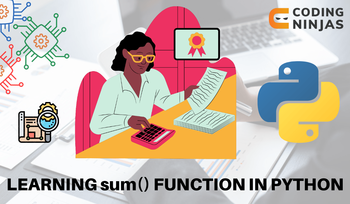 Learning sum() Function in Python Naukri Code 360
