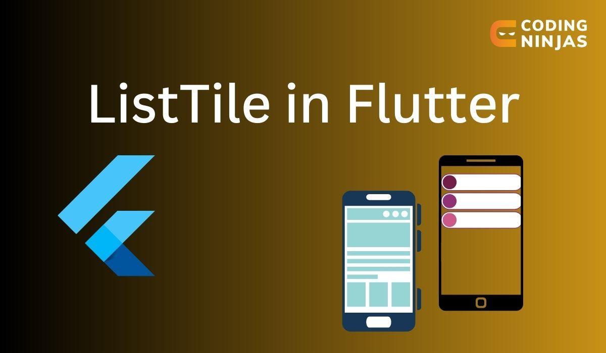 ListTile in Flutter Coding Ninjas