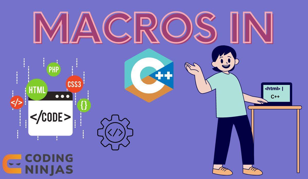 Macros in CPP Coding Ninjas
