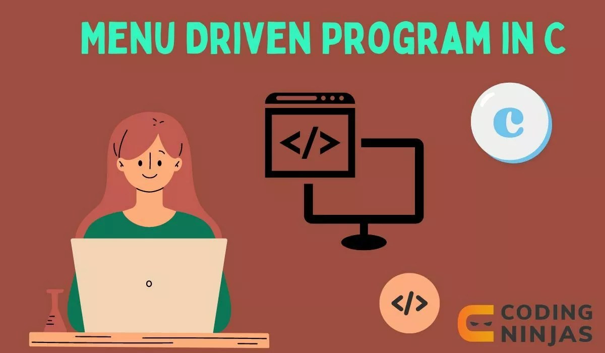 Menu Driven Program in C Naukri Code 360