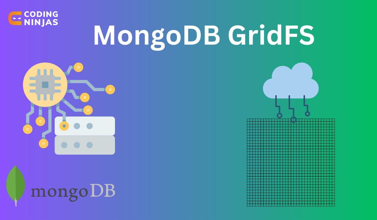 MongoDB GridFS Coding Ninjas