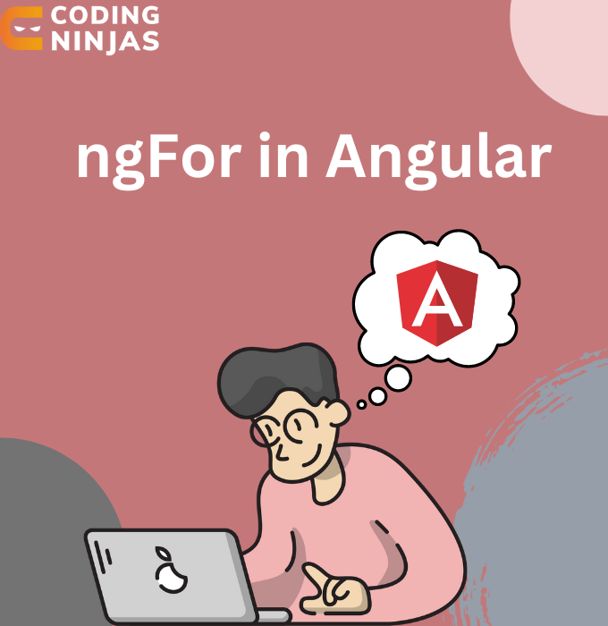 ngFor in Angular Coding Ninjas