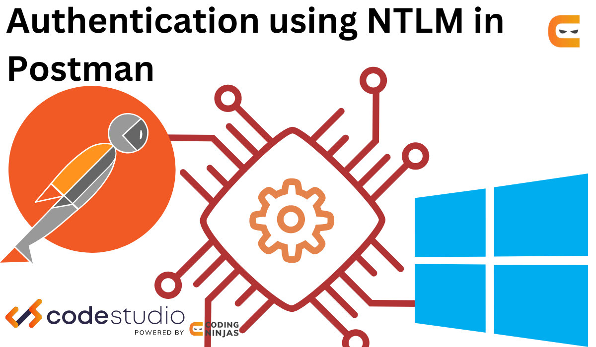 NTLM Authentication in Postman Coding Ninjas