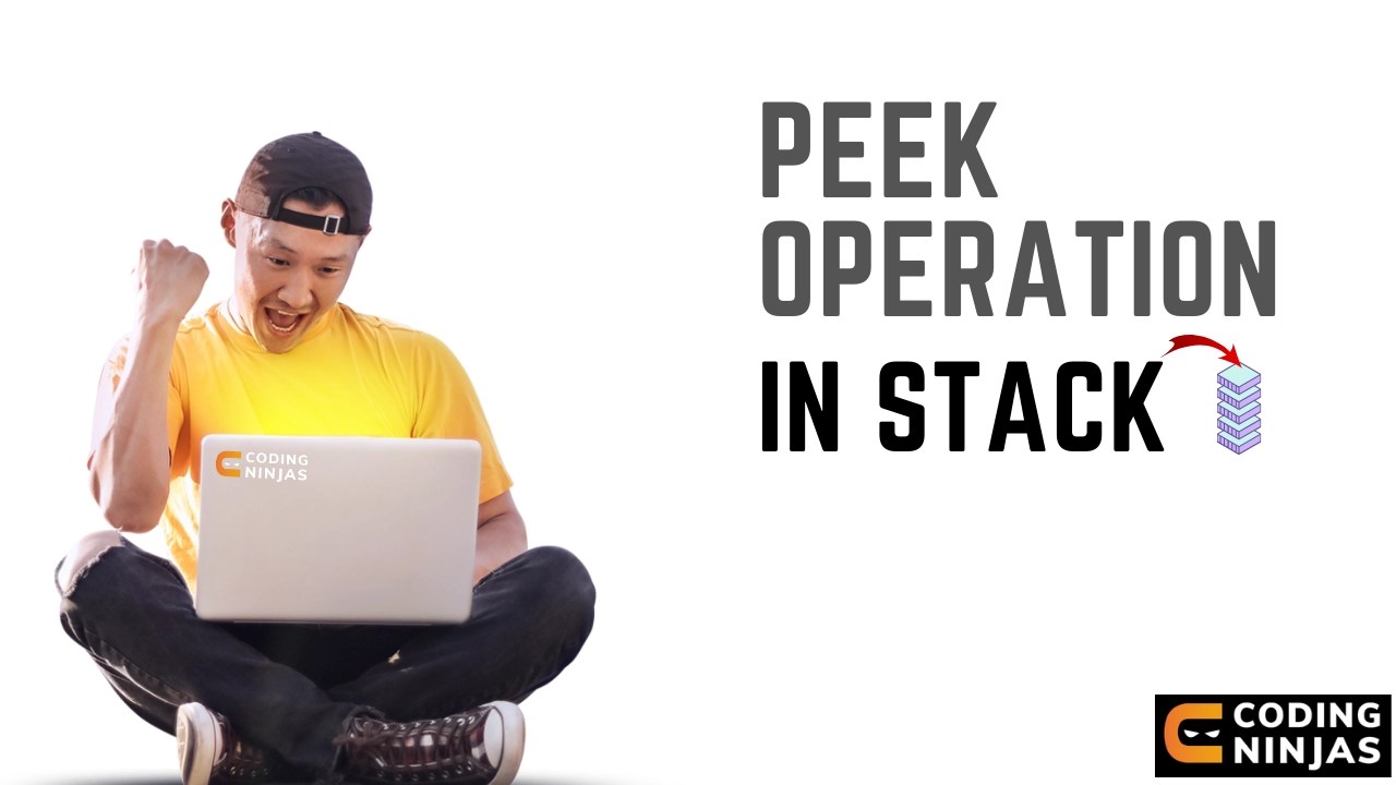 Peek operation in stack Coding Ninjas