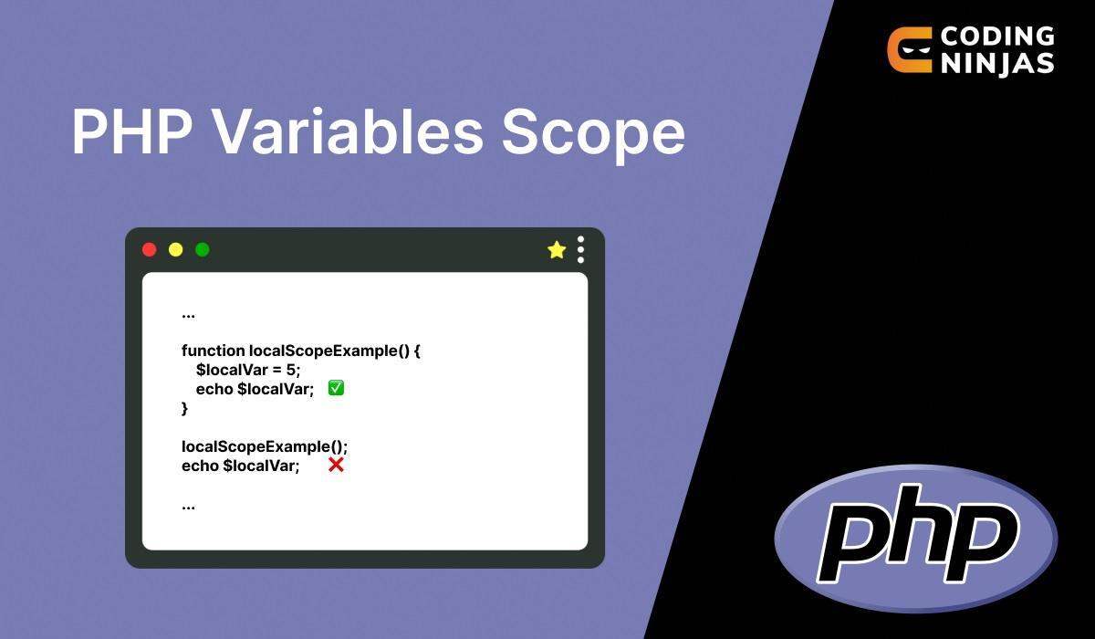 PHP Variables Scope Coding Ninjas