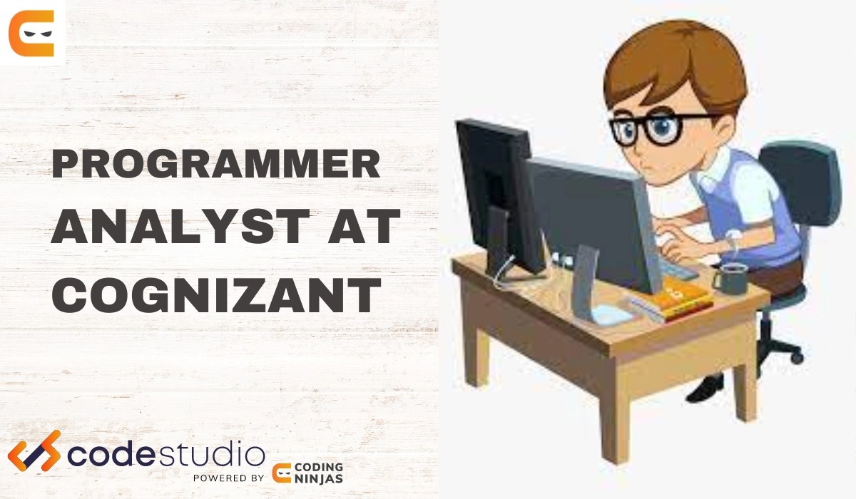 Programmer Analyst at Cognizant Coding Ninjas