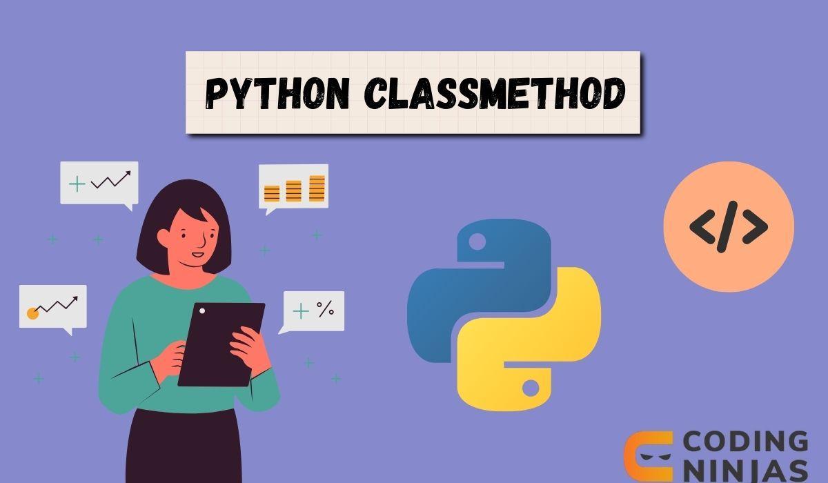 classmethod() in Python Coding Ninjas