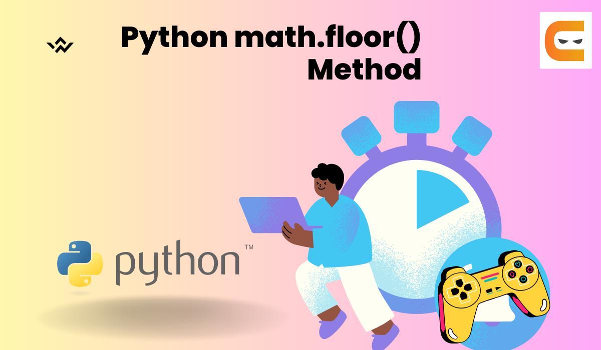 Python math.floor() Method Coding Ninjas