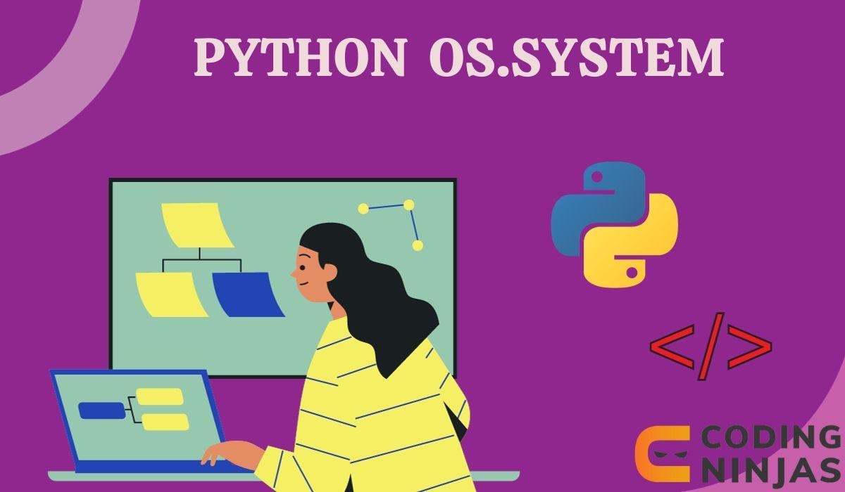 Python os.system Coding Ninjas