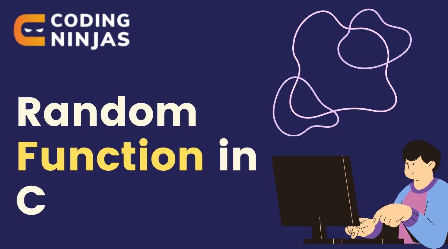 Random function in C Coding Ninjas