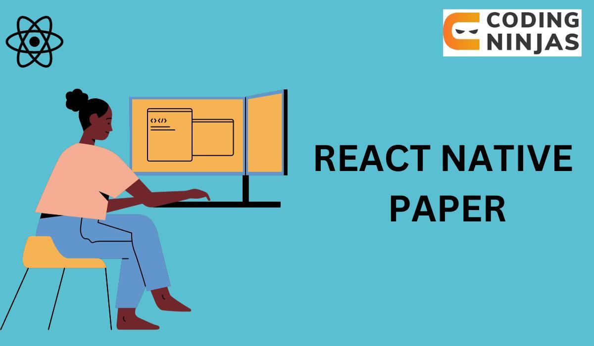React Native Paper Coding Ninjas