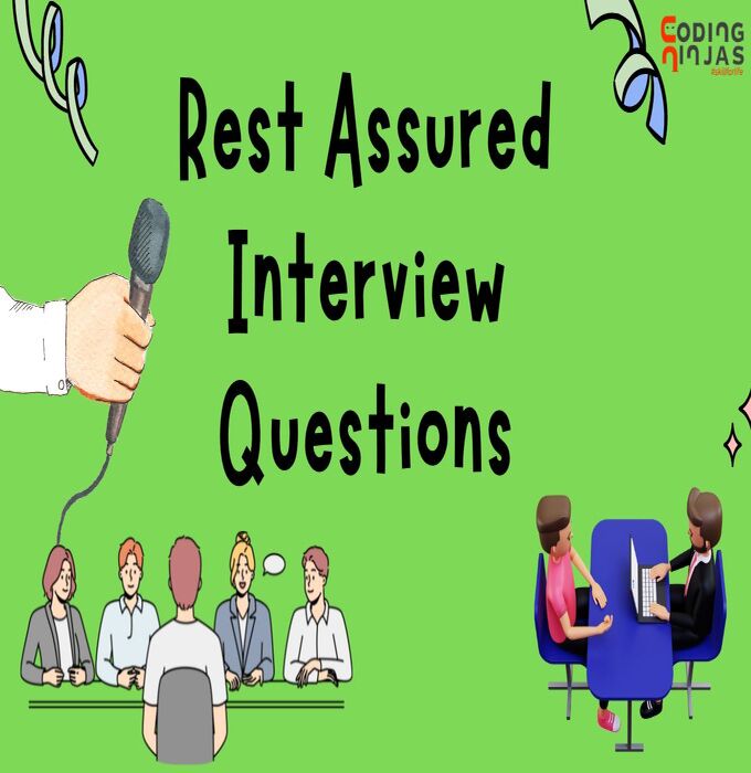 Rest Assured Interview Questions Coding Ninjas