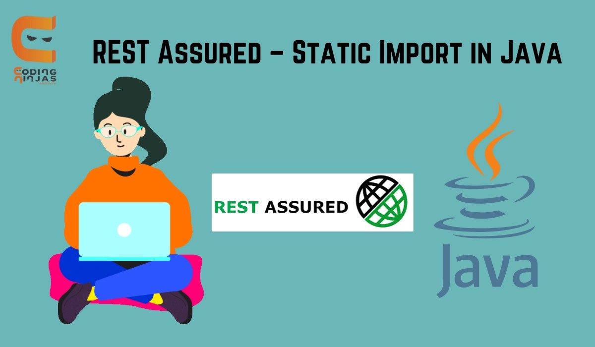REST Assured Static Import in Java Coding Ninjas