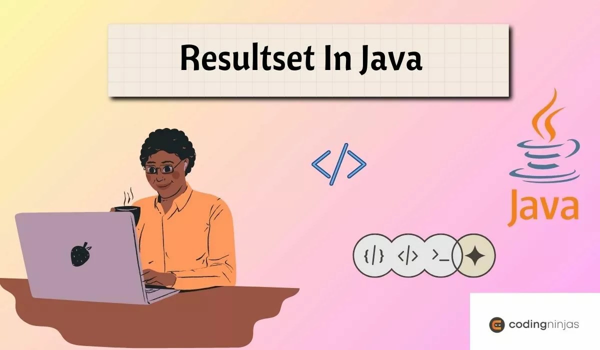 Resultset In Java Naukri Code 360