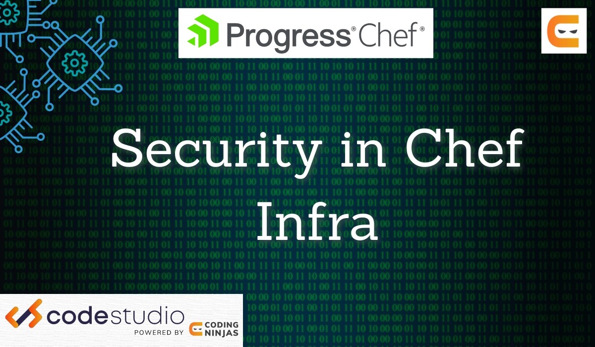 Security in Chef Infra Coding Ninjas