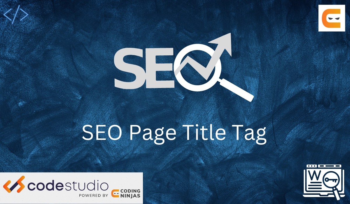 SEO Page Title Tag Coding Ninjas