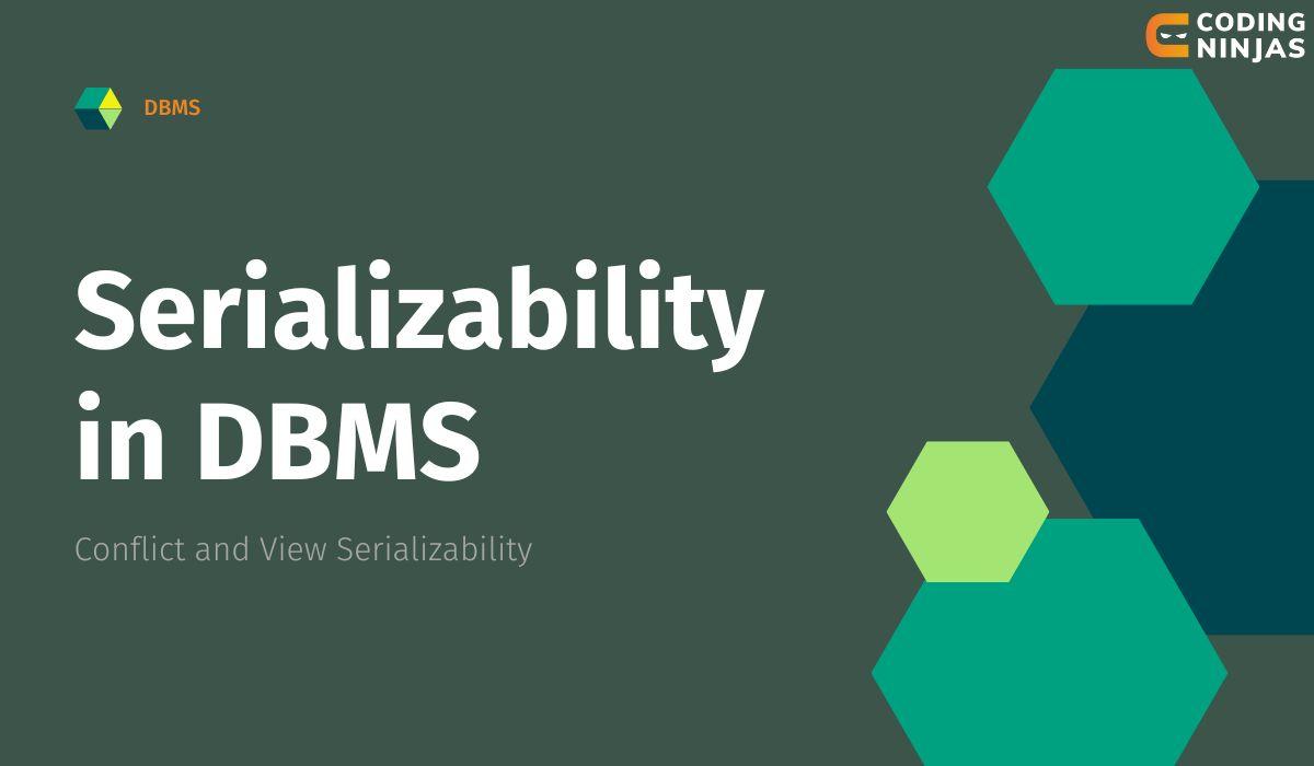 Serializability in DBMS Coding Ninjas