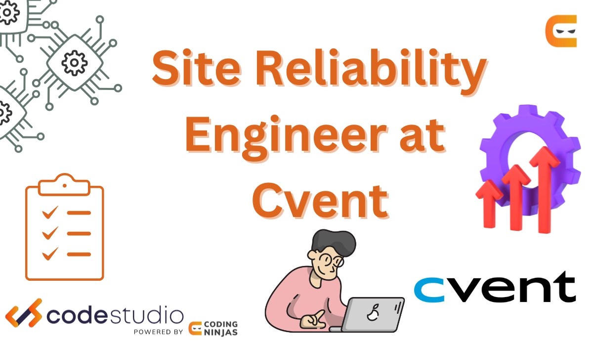 Site Reliability Engineer at Cvent Coding Ninjas