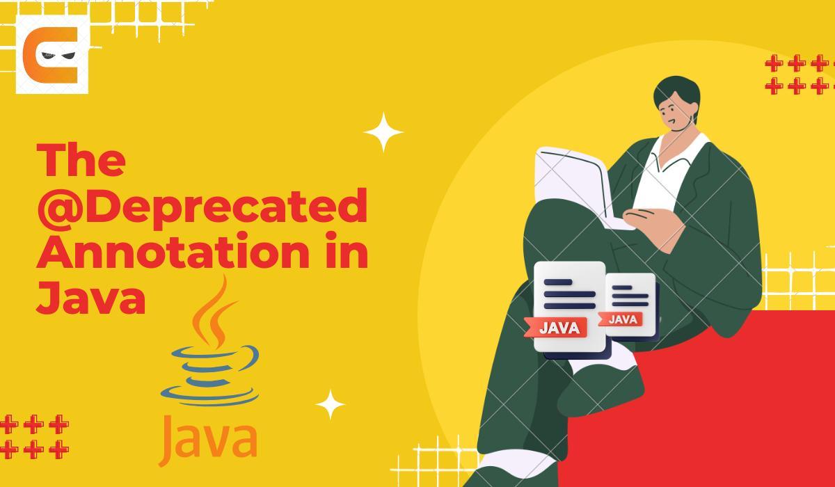 The Deprecated Annotation in Java Coding Ninjas