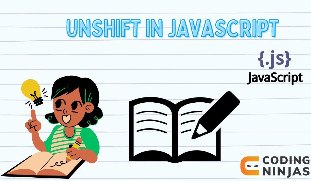 Unshift in Javascript Coding Ninjas