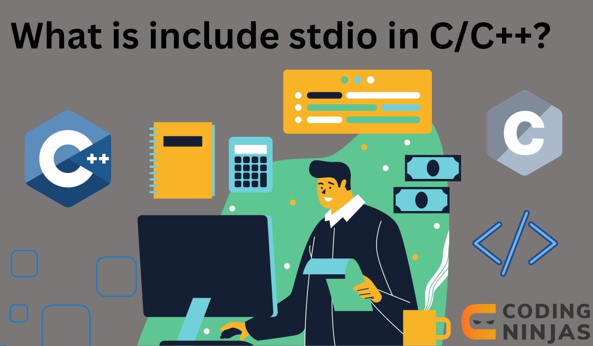 What is Include Stdio.h in C/C++? Coding Ninjas