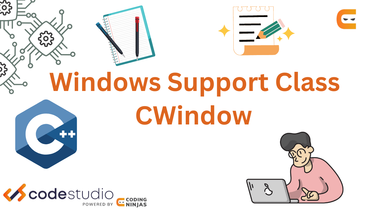 Windows Support Class CWindow Coding Ninjas