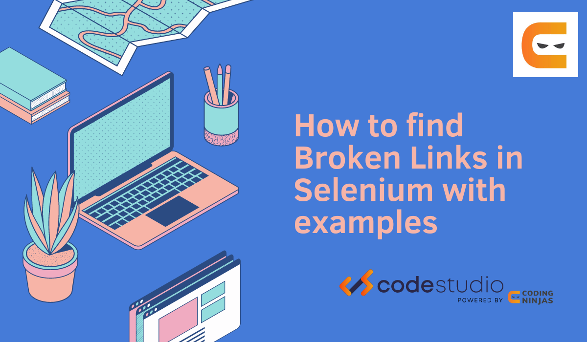 Broken links in selenium Coding Ninjas