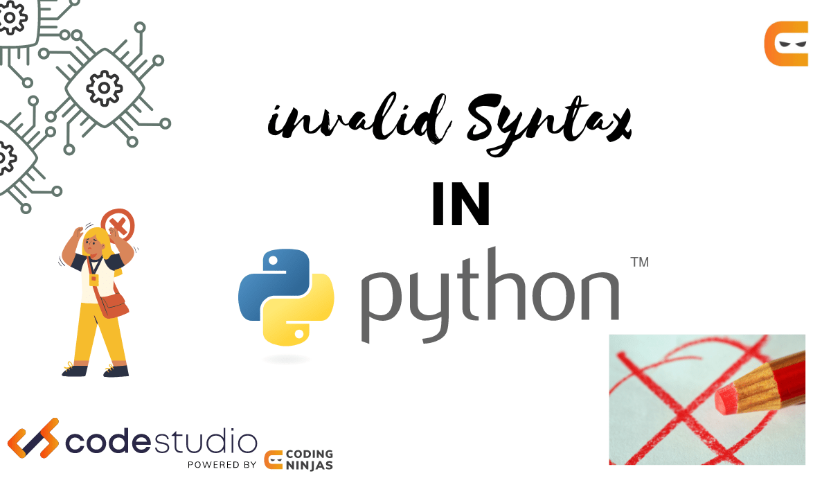 Invalid Syntax in Python Common Reasons for SyntaxError Coding