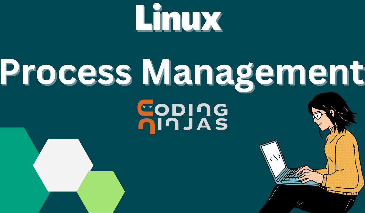 Linux, process Coding Ninjas