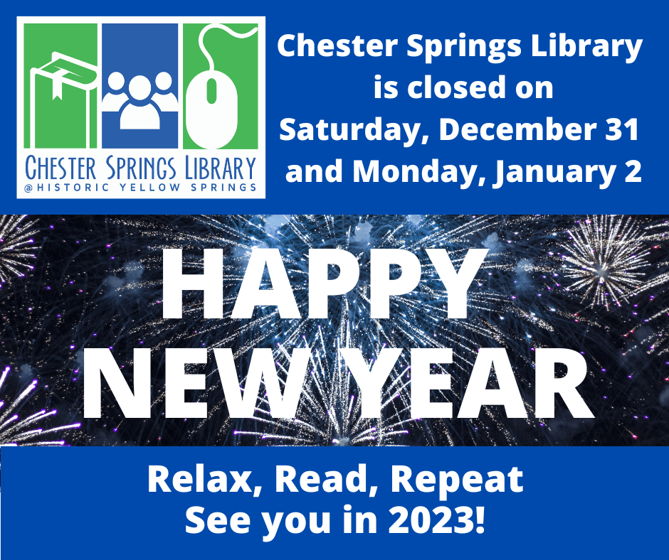 Chester Springs Library Monthly Newsletter