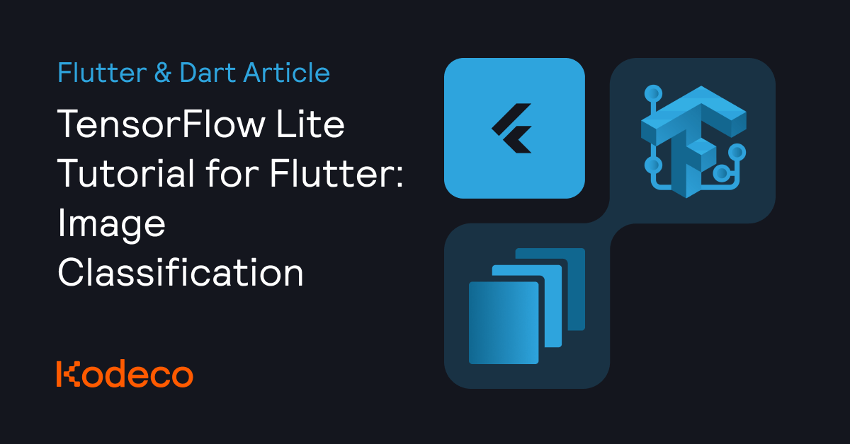 TensorFlow Lite Tutorial for Flutter Image Classification Kodeco