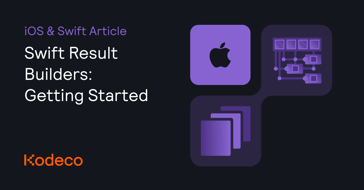 Swift Result Builders Getting Started Kodeco