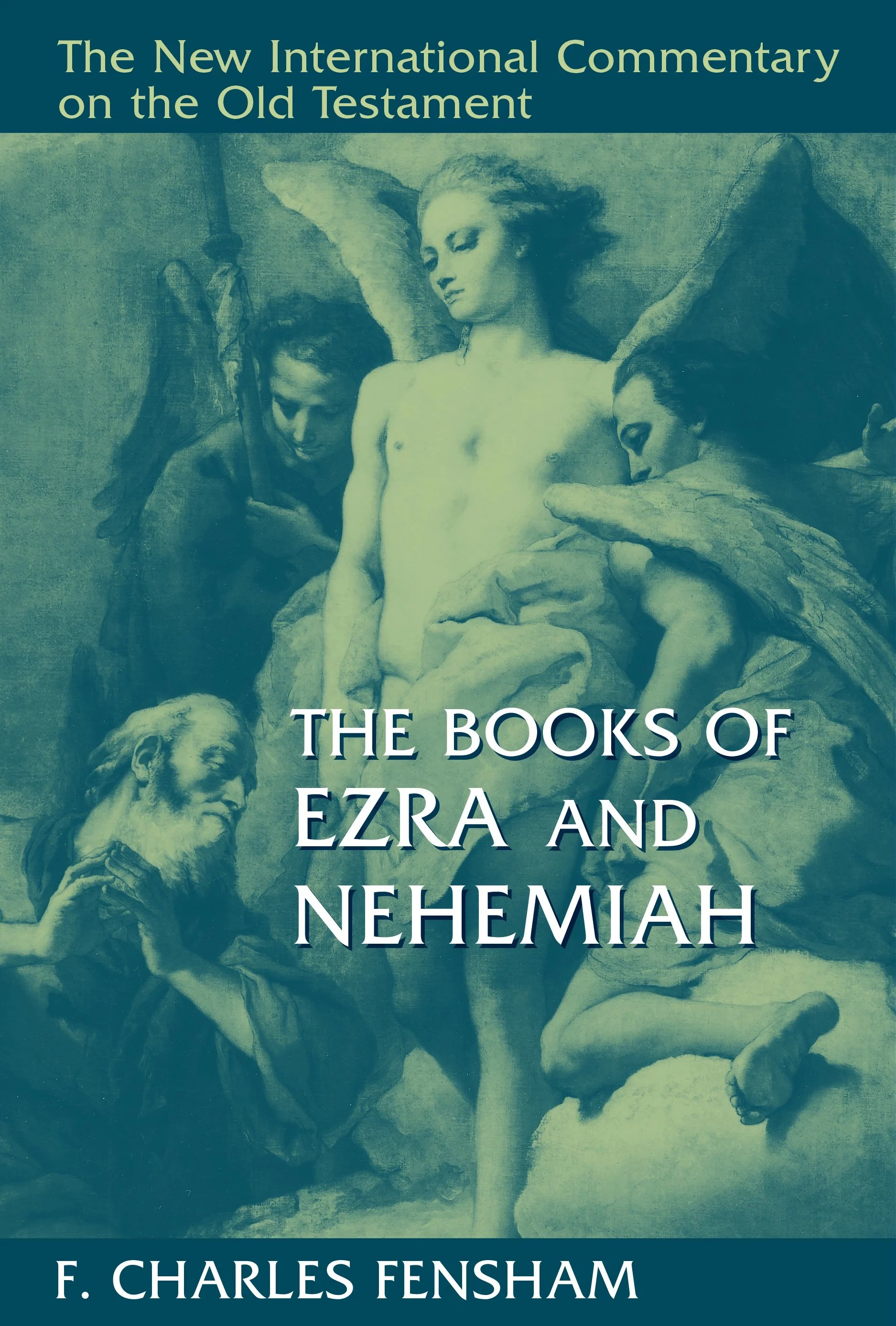 The Books of Ezra and Nehemiah (The New International Commentary on the Old Testament NICOT