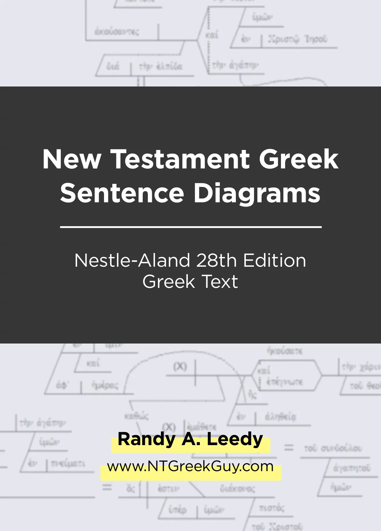 Greek New Testament Sentence Diagrams, NA28 Edition Logos Bible Software